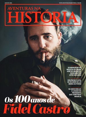 Aventuras na História 278 - Os 100 anos de Fidel Castro (PDF)