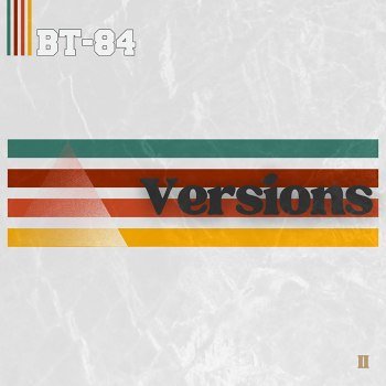 BT-84 - Versions II (2026) MP3