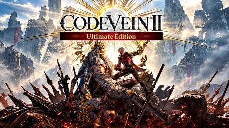 CODE VEIN II: Ultimate Edition
