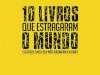 10 Livros que Estragaram o Mundo - Benjamin Wiker