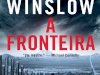 A Fronteira - Don Winslow