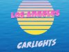 CARLIGHTS - Los Angeles (2020)