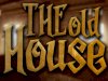 The Old House