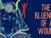 The Blueness of a Wound