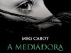 A Mediadora - Crepúsculo - Meg Cabot 