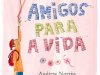 Amigos Para A Vida - Andrew Norriss