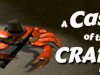A Case of the Crabs Rehash