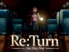Re:Turn - One Way Trip