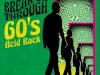 Break On Through: 60's Acid Rock (2019)