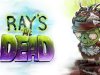Ray's The Dead