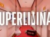 Superliminal