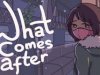 What Comes After