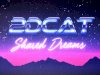 2DCAT - Shared Dreams [EP] (2017)