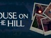 House on the Hill