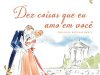 Dez coisas que eu amo em você (Bevelstoke Livro 3) - Julia Quinn