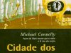 Cidade dos Ossos - Michael Connelly