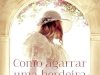 Como Agarrar Uma Herdeira - Agentes da Coroa 01 - Julia Quinn