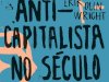 Como Ser Anticapitalista no Século XXI - Erik Olin Wright
