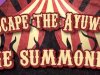 Escape the Ayuwoki - The Summoning