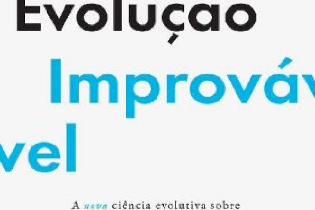 A Evolução Improvável - William von Hippel