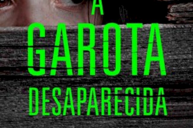 A Garota Desaparecida - Lisa Gardner