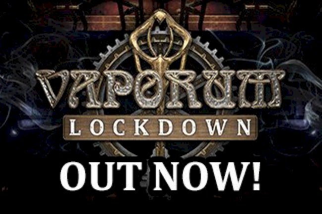 Vaporum: Lockdown