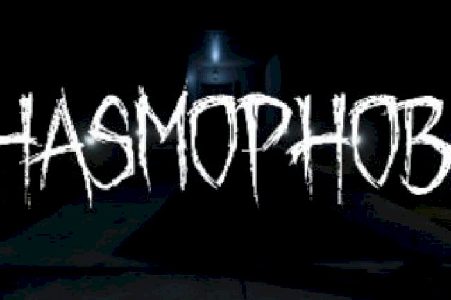 Phasmophobia