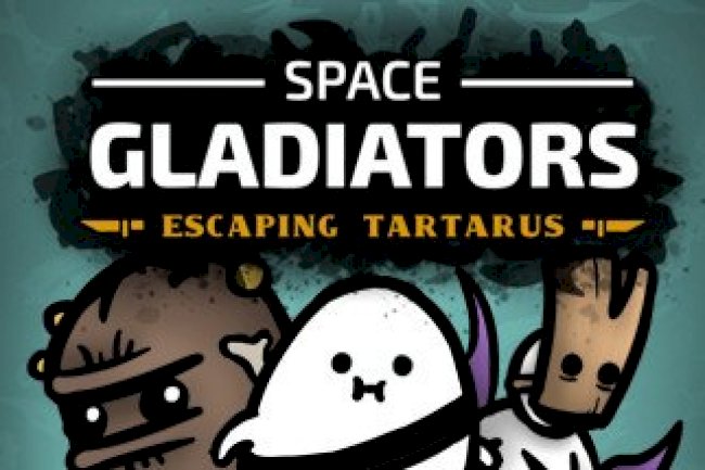 Space Gladiators: Escaping Tartarus