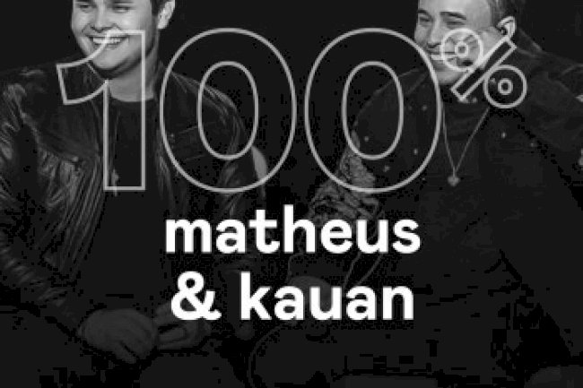 100% - Matheus & Kauan (2020)