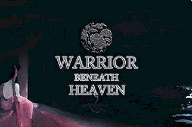 Warrior Beneath Heaven