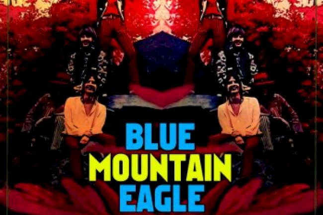 Blue Mountain Eagle - Psychedelic Rock Essentials (2011)