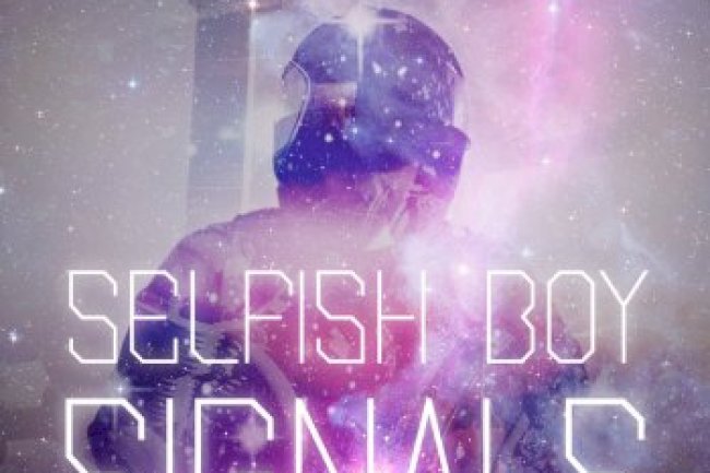 Selfish Boy - Signals (2015)