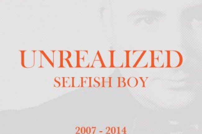 Selfish Boy - Unrealized (2015)