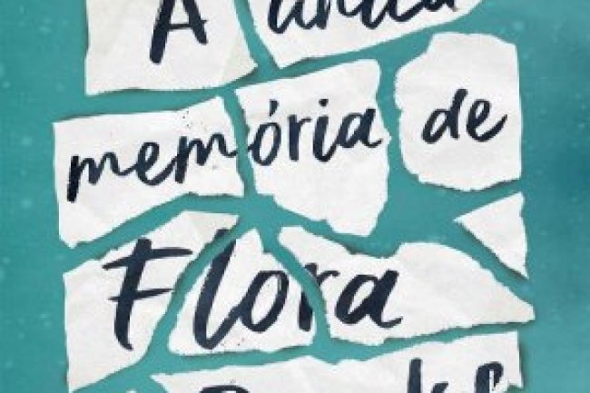 A Única Memória de Flora Banks - Emily Barr