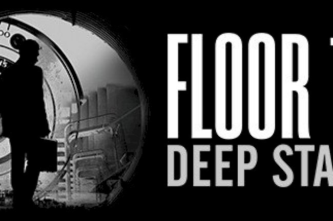 Floor 13: Deep State