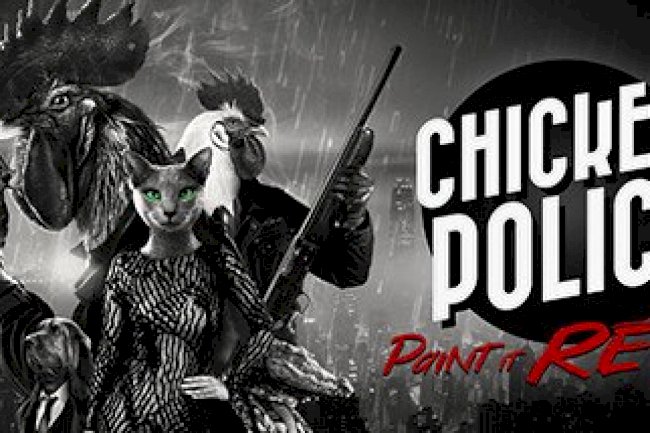 Chicken Police - Paint it RED!