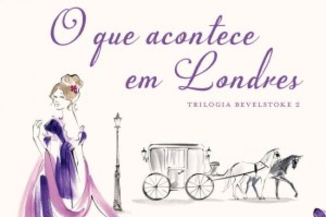 O que acontece em Londres (Bevelstoke Livro 2) - Julia Quinn