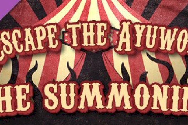 Escape the Ayuwoki - The Summoning