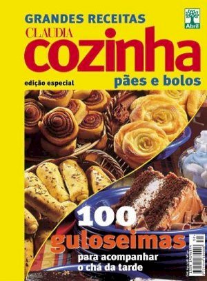 Claudia Cozinha - Pães e Bolos