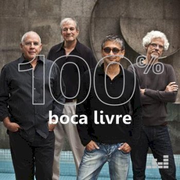 100% - Boca Livre (2019)