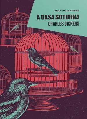 A Casa Soturna - Charles Dickens