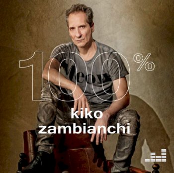 100% - Kiko Zambianchi (2020)