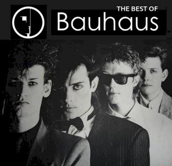 Bauhaus - The Best Of (2019)