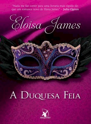 A Duquesa Feia - Eloisa James