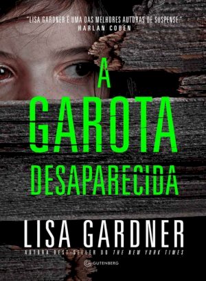 A Garota Desaparecida - Lisa Gardner