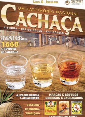 Cachaça - Um Patrimônio Nacional