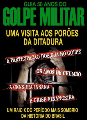 Guia 50 Anos do Golpe Militar