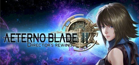 AeternoBlade II: Directors Rewind