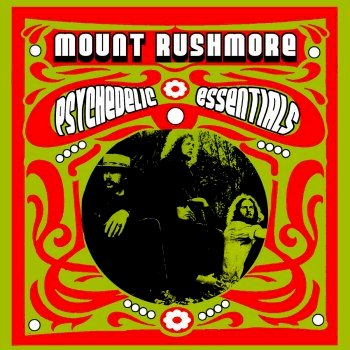 Mount Rushmore - Psychedelic Essentials (2012)