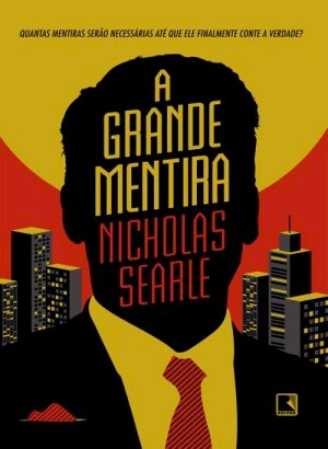 A Grande Mentira - Nicholas Searle